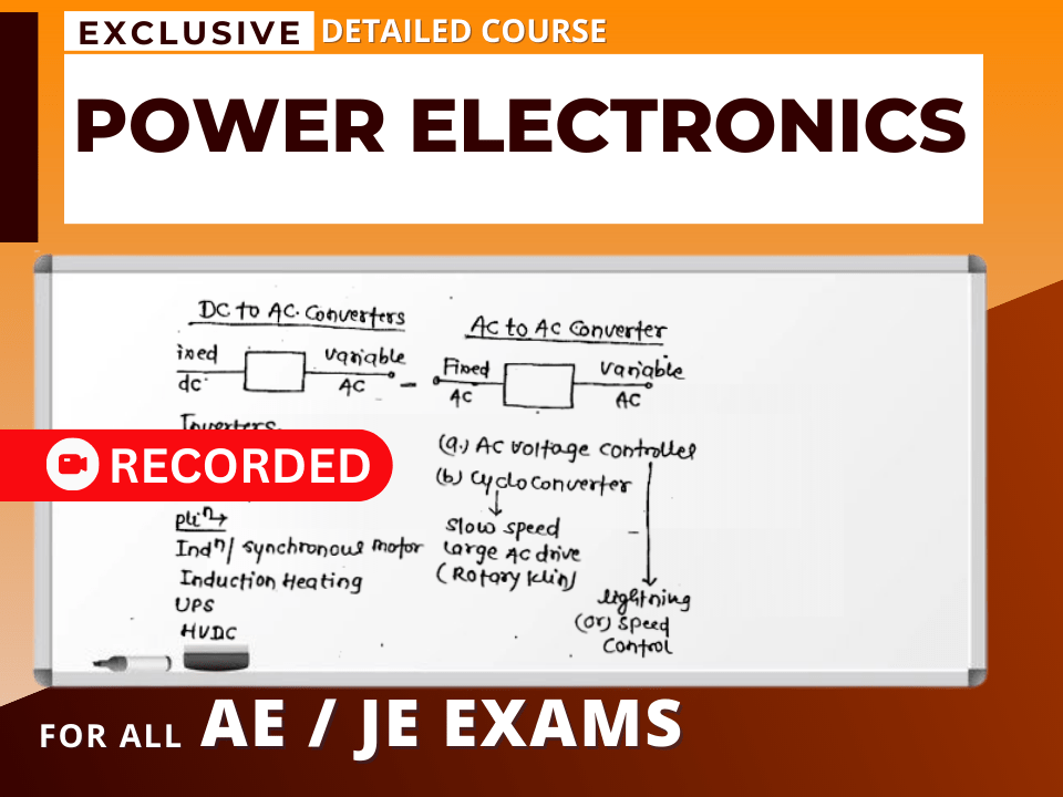 Power Electronics - For All JE/AE Exams (Recorded Course)'s image